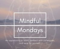 Looking for Mindful Monday leaders!