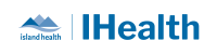 IHealth – Schedule Change for South Island Tertiary IHealth Activation of CPOE at VGH/GORGE ROAD/SISC